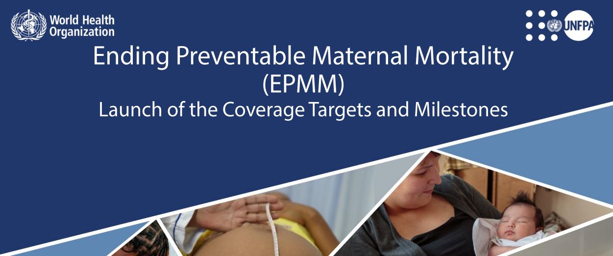 Launch of the Ending Preventable Maternal Mortality Coverage Targets